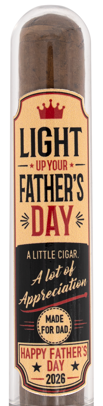 2026 Fathers Day Cigar Gift Tube - Light Up Your Fathers Day
